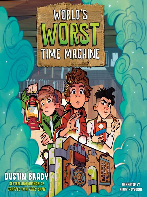 Title details for World's Worst Time Machine by Dustin Brady - Available